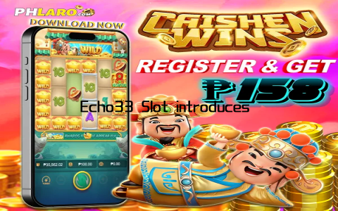 Echo33 Slot introduces a new era of gaming, where every spin is a step into the unknown